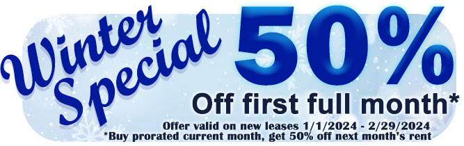 Fall Special! 50% off first full month for new leases only; Buy prorated current month, get 50% off next month's rent